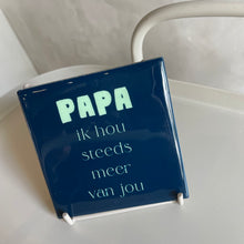Afbeelding in Gallery-weergave laden, Tile papa ik hou steeds meer..

